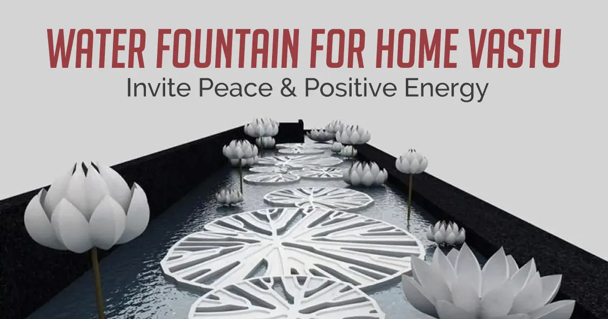 Water Fountain for Home Vastu