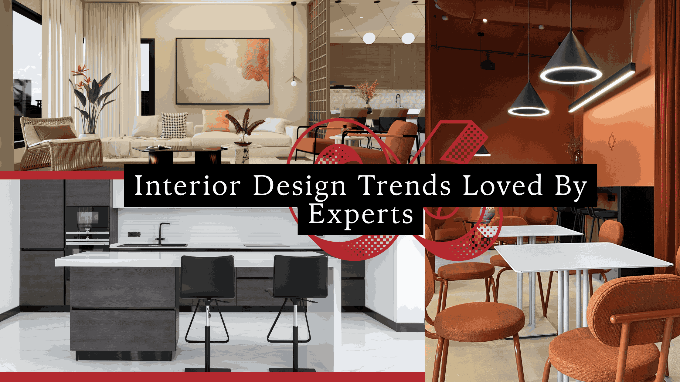 6 Timeless Interior Design Trends Loved By Experts