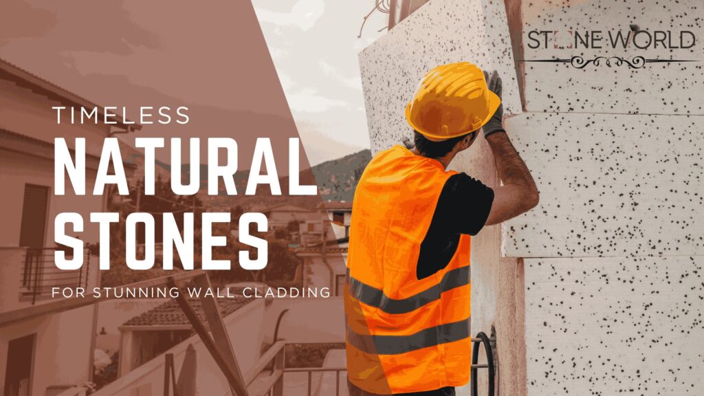 Natural Stones for Wall Cladding