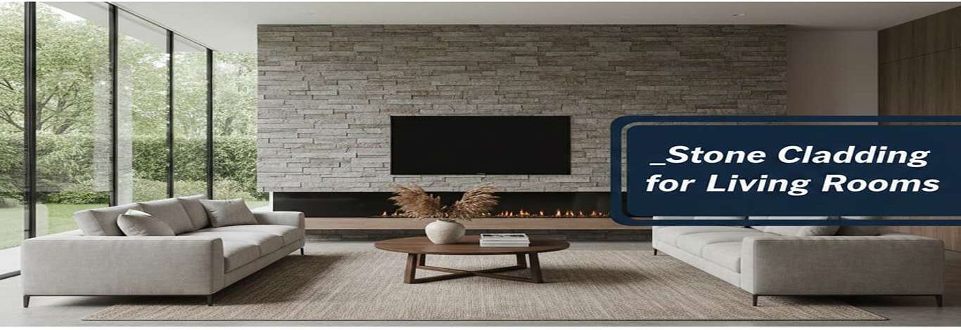 Natural Stone Cladding for Living Room: Transform Your Space with Timeless Elegance